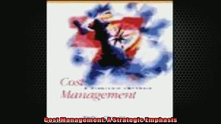 FREE DOWNLOAD  Cost Management A Strategic Emphasis  FREE BOOOK ONLINE