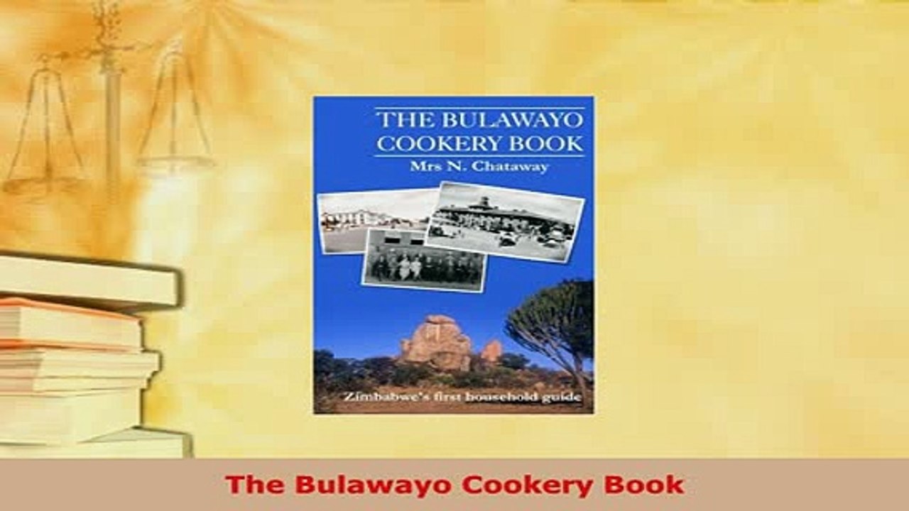 Download  The Bulawayo Cookery Book Download Online