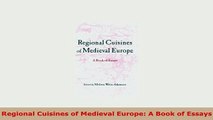 PDF  Regional Cuisines of Medieval Europe A Book of Essays PDF Full Ebook