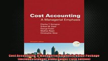 READ book  Cost Accounting A Managerial Emphasis Value Package includes Student Study Guide 13th  BOOK ONLINE