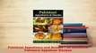 PDF  Pakistani Appetizers and Snacks  30 Authentic Pakistani Appetizer Recipes Free Books