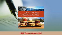 Download  Ski Town Apres Ski Download Full Ebook