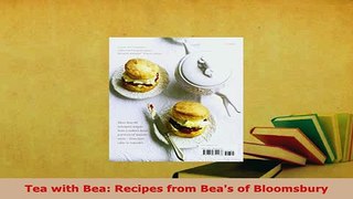 PDF  Tea with Bea Recipes from Beas of Bloomsbury Read Online