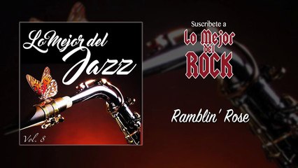 Lo Mejor del Jazz - Vol. 8 - Ramblin' Rose