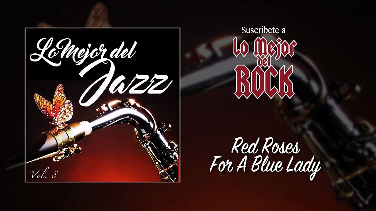 Lo Mejor del Jazz - Vol. 8 - Red Roses For A Blue Lady