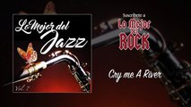 Lo Mejor del Jazz - Vol. 7 - Cry me A River