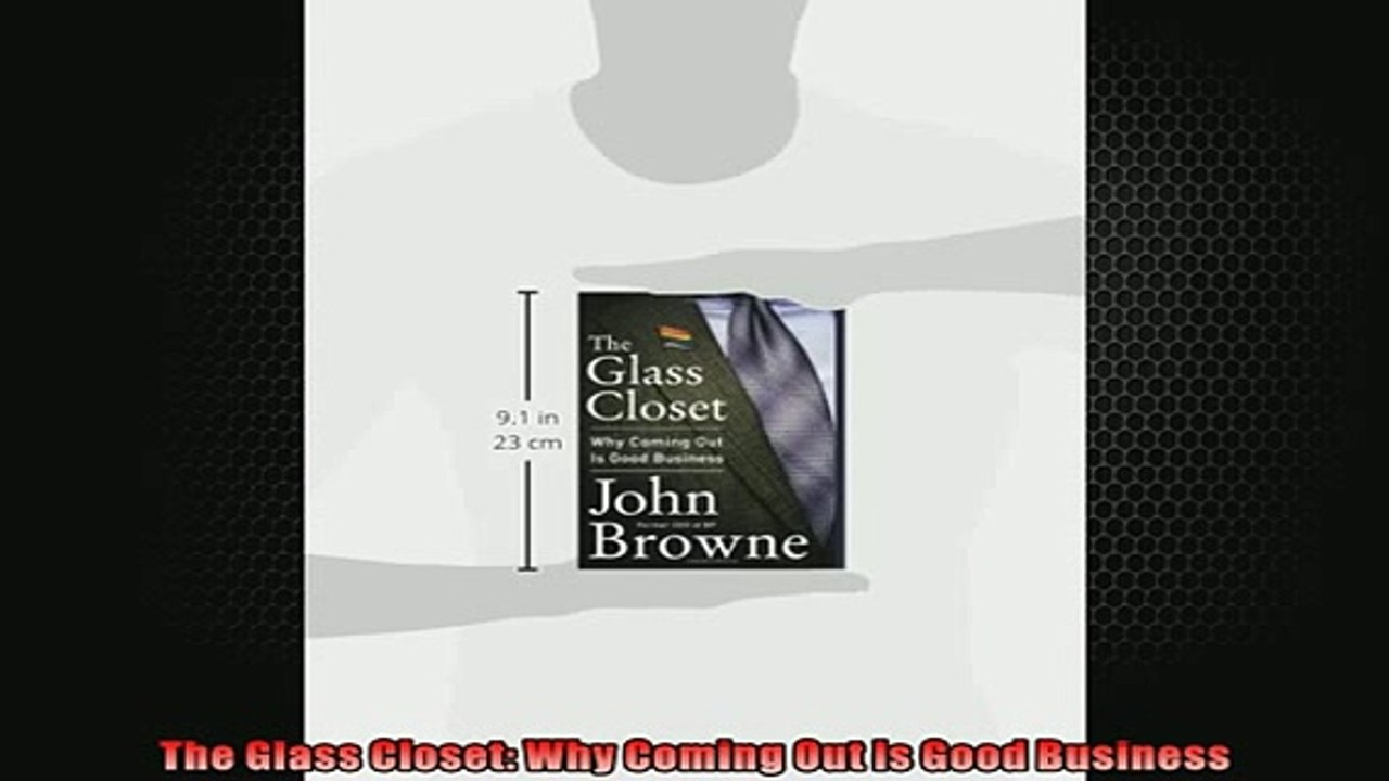READ book  The Glass Closet Why Coming Out Is Good Business  DOWNLOAD ONLINE
