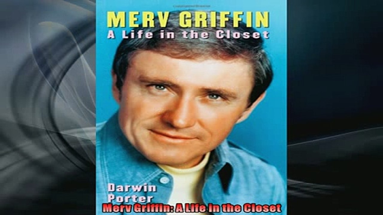 FREE DOWNLOAD  Merv Griffin A Life in the Closet READ ONLINE