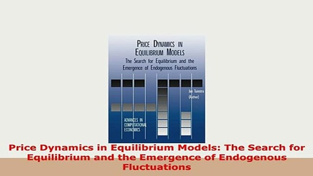 PDF Price Dynamics in Equilibrium Models The Search for Equilibrium and the Emergence of PDF Online