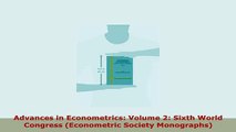 Download  Advances in Econometrics Volume 2 Sixth World Congress Econometric Society Monographs Download Full Ebook