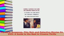 PDF  Mystery Suspense Film Noir and Detective Movies On DVD A Guide to the Best in Cinema Download Full Ebook