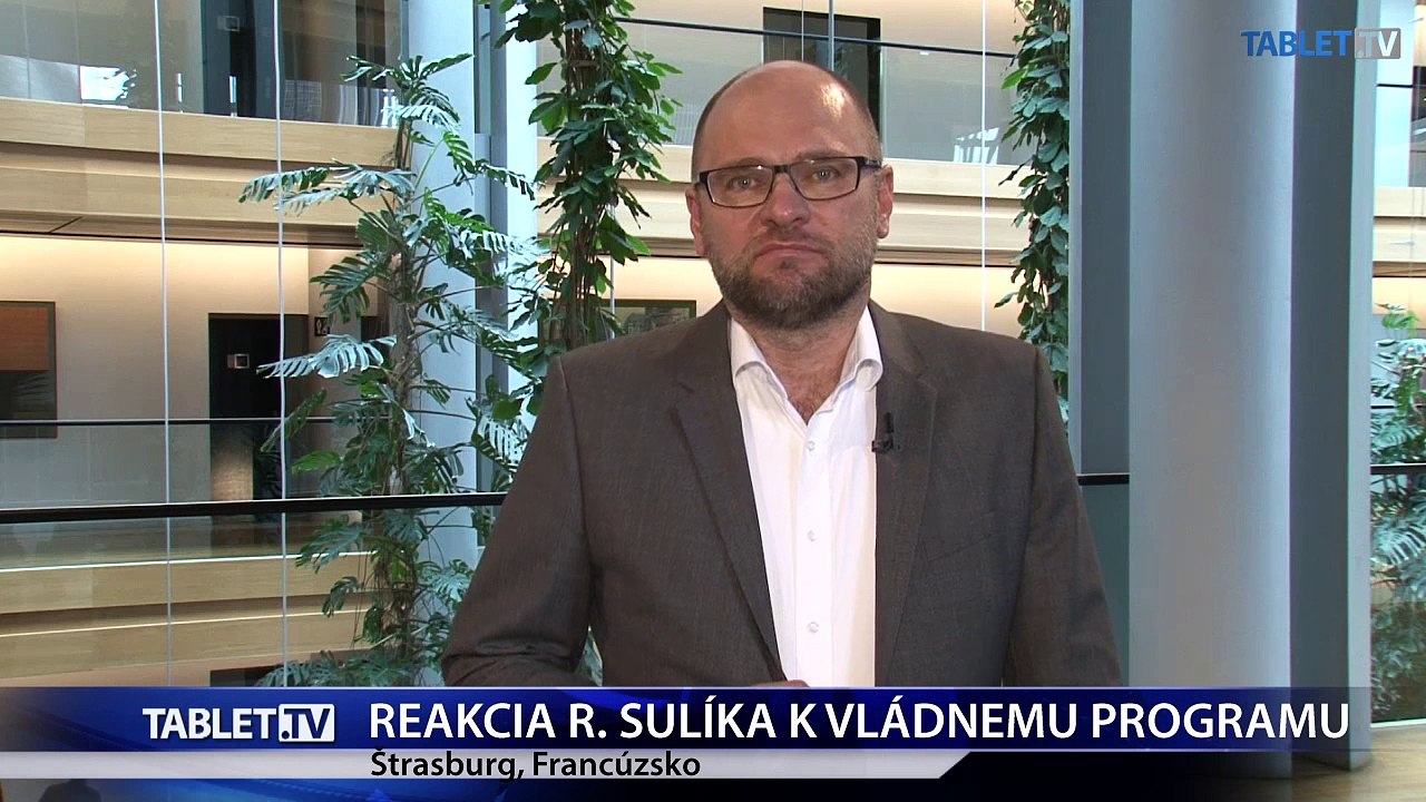 Štrasburg: Reakcia R. Sulíka na programové vyhlásenie vlády