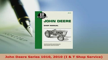 PDF  John Deere Series 1010 2010 I  T Shop Service Read Full Ebook