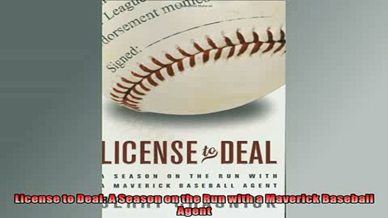 FREE PDF  License to Deal A Season on the Run with a Maverick Baseball Agent  FREE BOOOK ONLINE