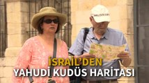 İsrail'den 'Yahudi Kudüs' haritasi