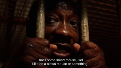 "That's a smart mouse" - The Green Mile