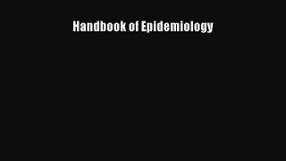 Download Handbook of Epidemiology Ebook Free