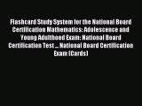 Read Flashcard Study System for the National Board Certification Mathematics: Adolescence and