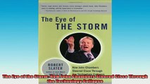 FREE DOWNLOAD  The Eye of the Storm How John Chambers Steered Cisco Through the Technology Collapse READ ONLINE
