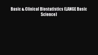 Read Basic & Clinical Biostatistics (LANGE Basic Science) Ebook Free