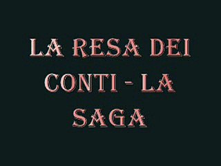LA RESA DEI CONTI 3 - LA SAGA