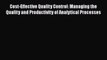 Read Cost-Effective Quality Control: Managing the Quality and Productivity of Analytical Processes