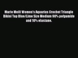 Download Marie Meili Women's Aquarius Crochet Triangle Bikini Top Blue/Lime Size Medium 90%