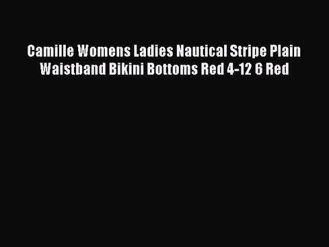 Download Camille Womens Ladies Nautical Stripe Plain Waistband Bikini Bottoms Red 4-12 6 Red