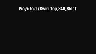 PDF Freya Fever Swim Top 34H Black Free Books