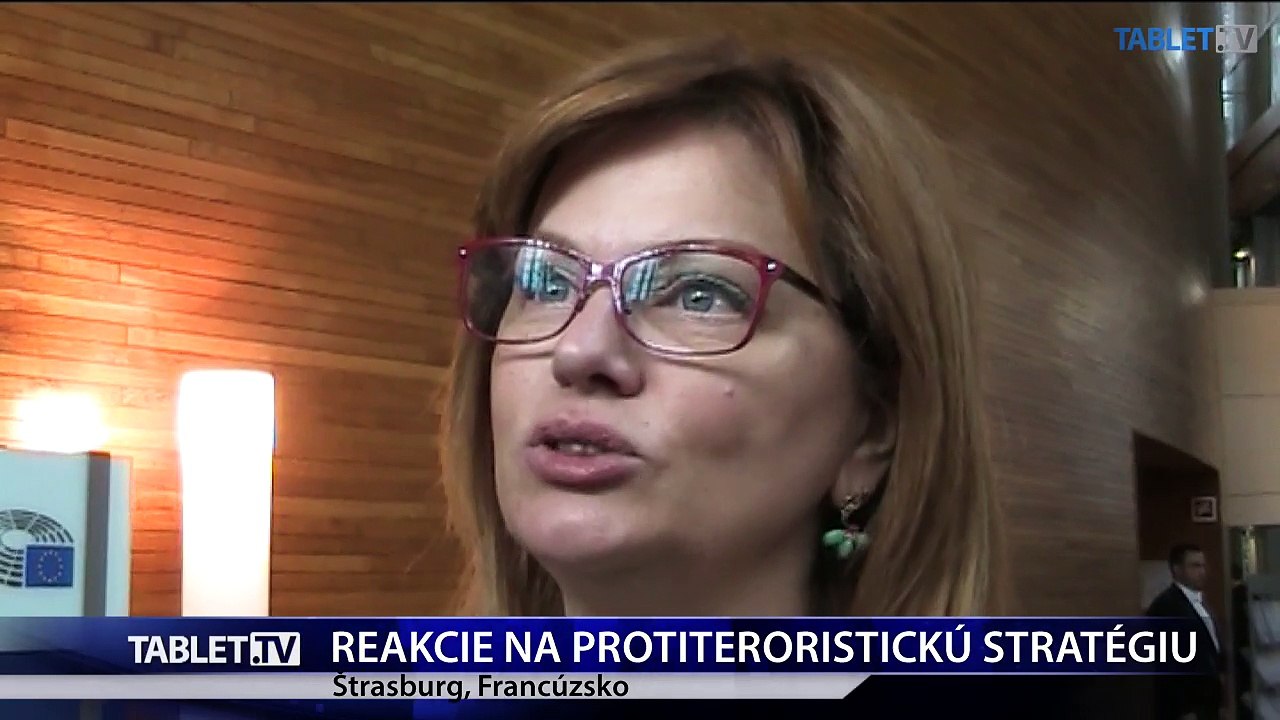Štrasburg: Reakcie europoslancov na novú protiteroristickú stratégiu EÚ