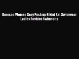 PDF Deercon Women Sexy Push up Bikini Set Swimwear Ladies Fashion Swimsuits  EBook