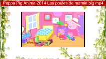 Peppa Pig Anime 2014 Les poules de mamie pig mp4