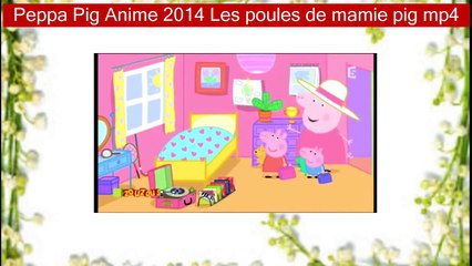 Peppa Pig Anime 2014 Les poules de mamie pig mp4