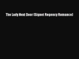 Download The Lady Next Door (Signet Regency Romance)  EBook