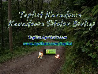 Toplist Karadeniz - Www.Aprikatr.com/Toplist/