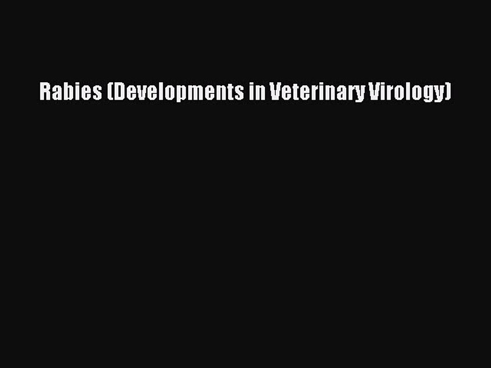 Download Rabies (Developments in Veterinary Virology) Ebook Online