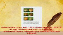 PDF  Kalenderblatt zum Jahr 1622 Kippermünzen 1622 8 30 und 60 Groschen von 1622 der 1621 Download Full Ebook