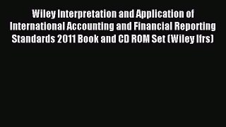 Read Wiley Interpretation and Application of International Accounting and Financial Reporting
