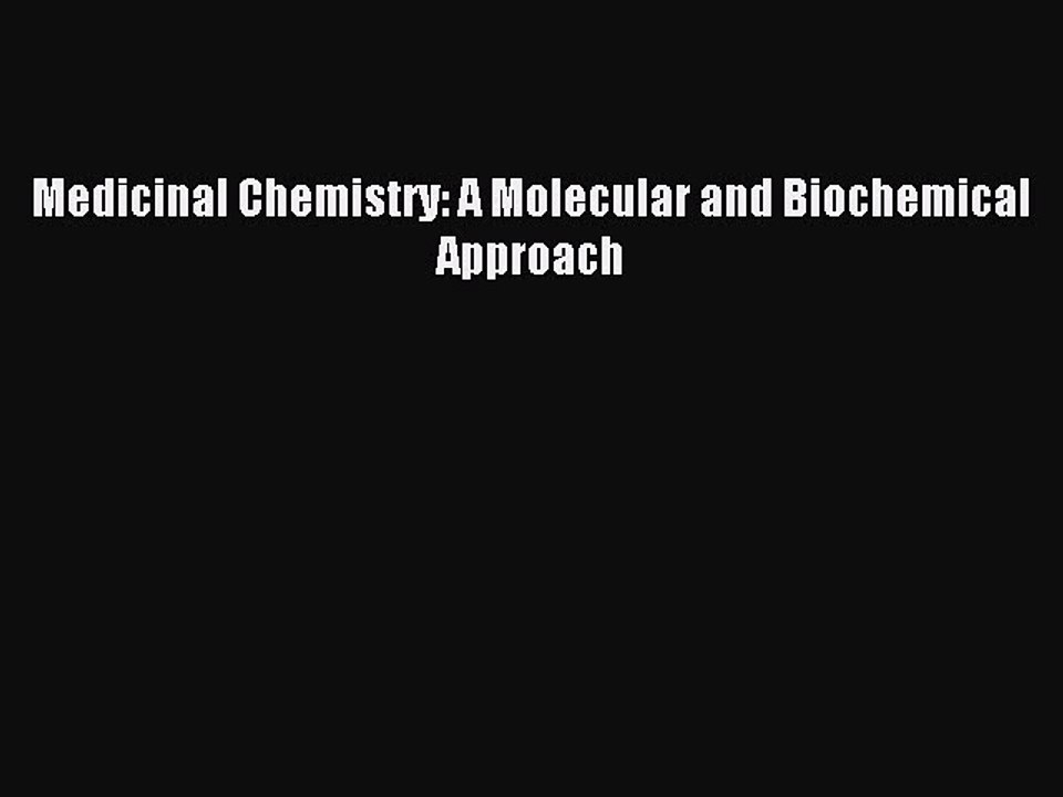 Download Medicinal Chemistry: A Molecular and Biochemical Approach PDF Free