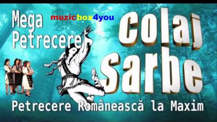 colaj sarbe mega petrecere