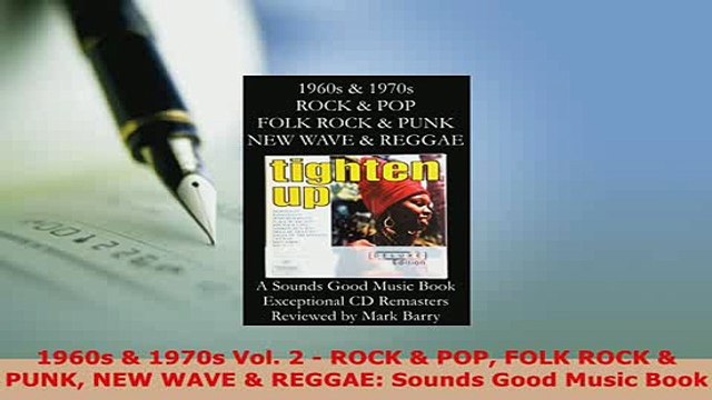 PDF 1960s 1970s Vol 2 ROCK POP FOLK ROCK PUNK NEW WAVE REGGAE Sounds Good Music Read Online