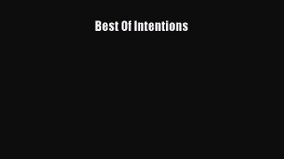 PDF Best Of Intentions  EBook
