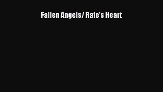 PDF Fallen Angels/ Rafe's Heart  Read Online