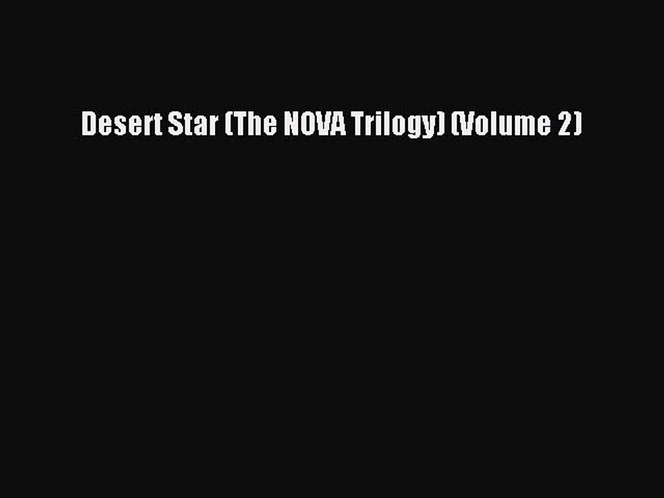 Read Desert Star (The NOVA Trilogy) (Volume 2) PDF Free