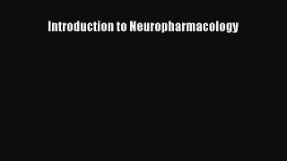 Download Introduction to Neuropharmacology PDF Online
