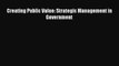 Read Creating Public Value: Strategic Management in Government Ebook