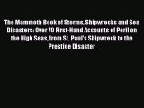 Download The Mammoth Book of Storms Shipwrecks and Sea Disasters: Over 70 First-Hand Accounts