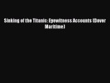 PDF Sinking of the Titanic: Eyewitness Accounts (Dover Maritime)  EBook