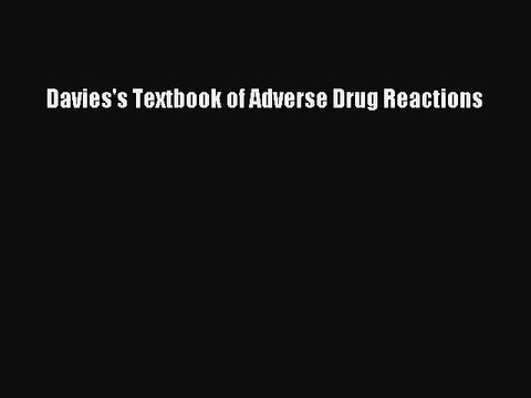 Read Davies's Textbook of Adverse Drug Reactions PDF Online