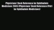 Read Physicians' Desk Reference for Ophthalmic Medicines 2005 (Physicians' Desk Reference (Pdr)